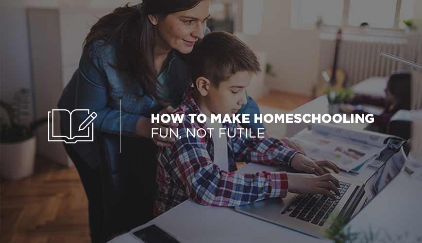 Cómo hacer que la educación en el hogar sea divertida, no inútil
